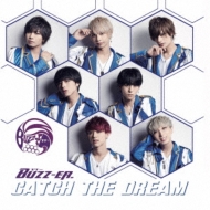 BUZZ-ER./Catch The Dream