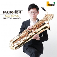 Makoto Hondo : Baritonism -Russian Cello Sonatas : Rachmaninov, Shostakovich, Glazunov