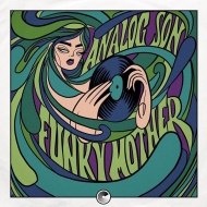 Analog Son/Funky Mother