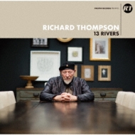 Richard Thompson/13 Rivers