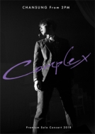 CHANSUNG (From 2PM) 初のソロコンサート“Complex”が待望の映像