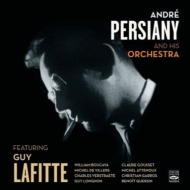 Andre Persiany/Andre Persiany And His Orchestra Featuring Guy Lafitte