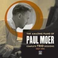 Paul Moer/Amazing Piano Of Paul Moer Complete Trio Sessions 1957-1991