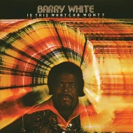 Barry White/Is This Whatcha Won't?