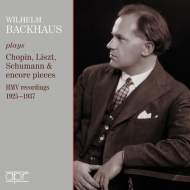 ピアノ作品集/Backhaus： Plays Chopin Liszt Schumann ＆ Encores Hmv Recordings 1925-1937