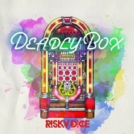 RISKY DICE/Deadly Box