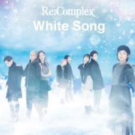 ReComplex/White Song (M)