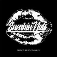 SNEAKIN'NUTS/Sweet Rendez-vous