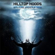 Hilltop Hoods/Walking Under Stars