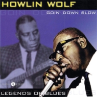 Howlin'Wolf/Goin'Down Slow Legends Of Blues