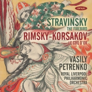 ストラヴィンスキー：『火の鳥』全曲、リムスキー＝コルサコフ：『金鶏』組曲　ワシリー・ペトレンコ＆ロイヤル・リヴァプール・フィル