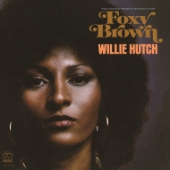 Willie Hutch/Foxy Brown (Ltd)