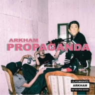 ARKHAM/Propaganda