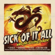 Sick Of It All/Wake The Sleeping Dragon