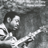 Mighty Joe Young/Bluesy Josephine (Rmt)(Ltd)