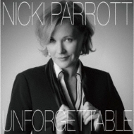 Nicki Parrott/Unforgettable nat King Cole Song Book