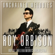 Unchained Melodies: Roy Orbison & The Royal Philharmonic Orchestra