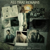 All That Remains/Victim Of The New Disease