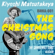 THE CHRISTMAS SONG / THE CHRISTMAS SONG VERSION (7C`VOR[h)