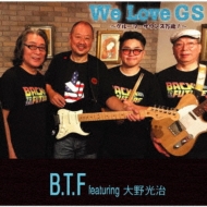 B. T.F featuring /We Love Gs 롼ץ!