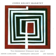 Chris Kelsey/Crookedest Straight Line Vol.1