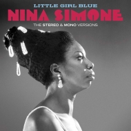 Nina Simone/Little Girl Blue Stereo  Mono Versions