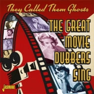 Various/They Called Them Ghosts The Great Movie Dubbers Sing