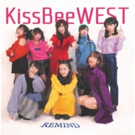 KissBeeWEST/Remind (B)