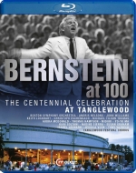 バーンスタイン生誕100周年記念〜タングルウッド音楽祭　ボストン交響楽団、ネルソンス、ティルソン・トーマス、エッシェンバッハ、他