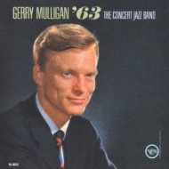 Gerry Mulligan/Gerry Mulligan '63 - The Concert Jazz Band (Ltd)
