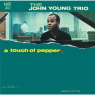 John Young (Jazz)/Touch Of Pepper (Ltd)