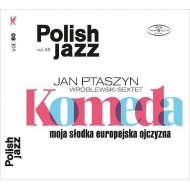 Komeda: Moja Slodka Europejska Ojczyzna (Polish Jazz Vol.80)(2CD)