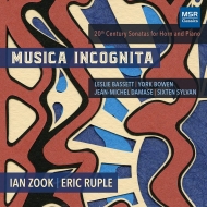 Horn Classical/Musica Incognita-music For Horn  Piano Ian Zook(Hr) Ruple(P)