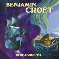 Benjamin Croft/10 Reasons To