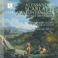 スカルラッティ、アレッサンドロ（1660-1725）/O Penosa Lontananza-cantate Da Camera： Achten / Scherzi Musicali