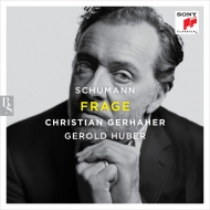 Frage -Lieder Vol.1 : Christian Gerhaher(Br)Gerold Huber(P)