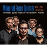 Mike Del Ferro/Autumn Sessions