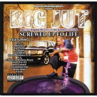 Big Jut/Screwed Up Fo Life
