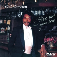 Gc Cameron/Give Me Your Love (Ltd)