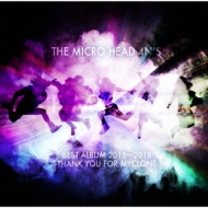 THE MICRO HEAD 4N'S /Best Album 2015 2018 -thank You For Myclone-