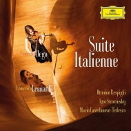 Suite Italienne-respighi, Stravinsky, Castelnuovo-tedesco: Francesca Dego(Vn)Leonardi(P)