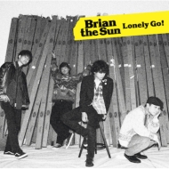 Brian the Sun/Lonely Go!