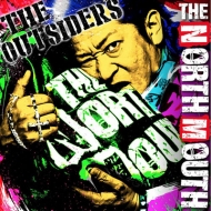THE NORTH MOUTH/Outsiders (Pps)