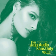 For Jazz Audio Fans Only Vol.11 (アナログレコード/寺島レコード)