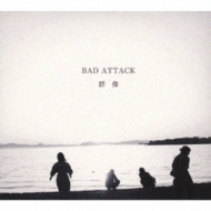 BAD ATTACK/Q