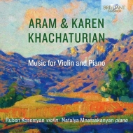 ハチャトゥリアン（1903-1978）/Works For Violin ＆ Piano： Kosemyan(Vn) Mnatsakanyan(P) +karen Khachaturian