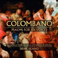 コロンバーノ、オラツィオ（c.1554-c.1595）/Psalms A 6： Silano / La Cappella Musicale Della Cattedrale Di Vercelli
