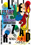 LEZARD/5th Anniversary Oneman Tour ؿ˲ФĤ!! Final 2018.7.28 󥿡ƥۡ