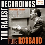 Hans Rosbaud : The Rarest Recordings -Milestones of a Legend (10CD)