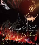 Kazuki Kato Live gGIGh TOUR 2018 `Ultra Worker`(Blu-ray)